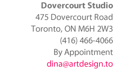 ArtDesign.to, Toronto, Dina Torrans, Creative Director  103 Pendrith Street, Toronto 416-466-4066